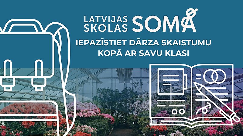 Maijā apmeklējiet Botānisko dārzu kopā ar Skolas somu!