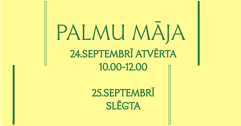 Izmaiņas Palmu mājas darba laikā