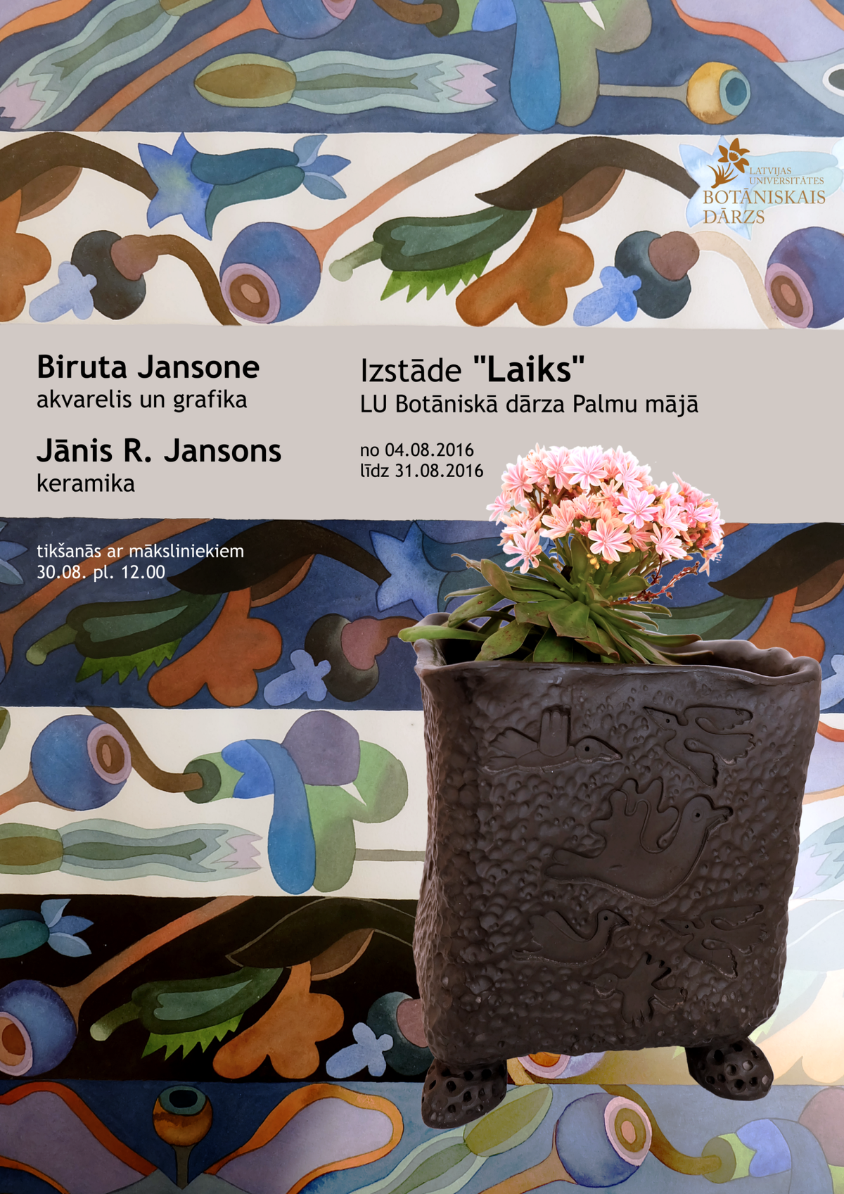 Birutas un Jāņa Roberta Jansonu izstāde LU Botāniskajā dārzā